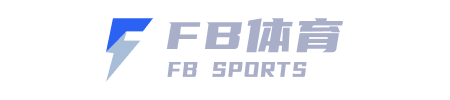 FB体育(FBSports)官方网站-FBSPORTS